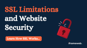 SSL Limitations and Website Security, learn how SSL works